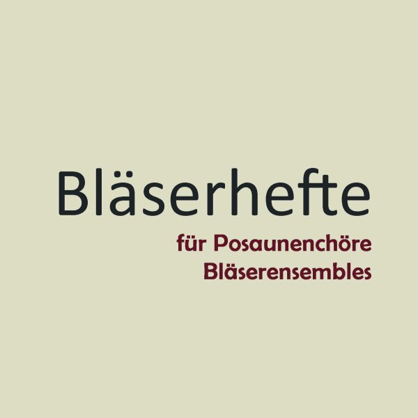 Bläserhefte für Posaunenchöre