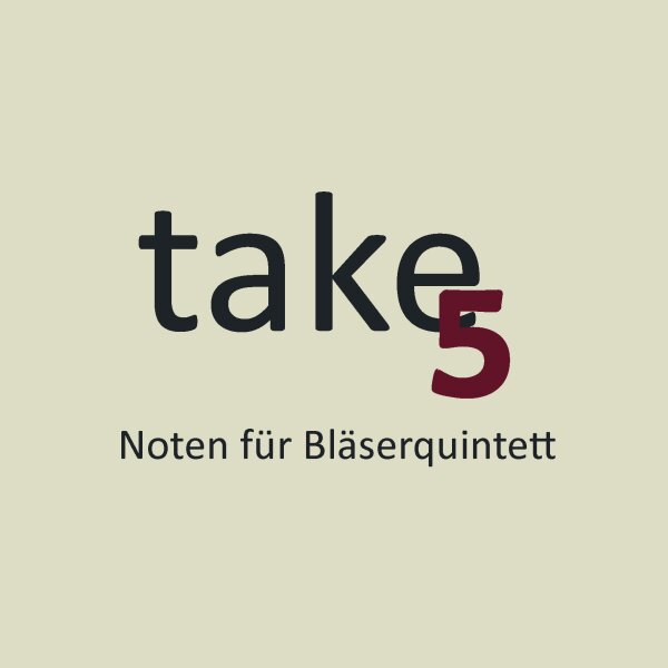 &quot;Take five&quot; - Noten für Blechbläserquintett