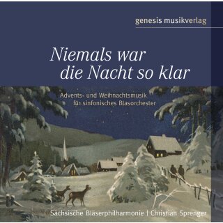 Audio-CD "Niemals war die Nacht so klar" für sinfonisches Blasorchester
