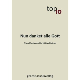 "Nun danket alle Gott" für 10 Bläser